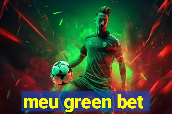 meu green bet